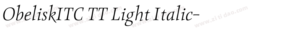 ObeliskITC TT Light Italic字体转换